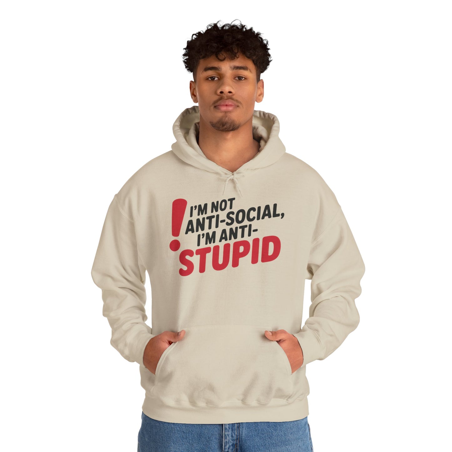 Anti-Stupid Hoodie, Funny Unisex Hoodie, Snarky Anti-Social Unisex Sweatshirt, Gift for Friends, Perfect for Everyday Wear, Humorous Apparel