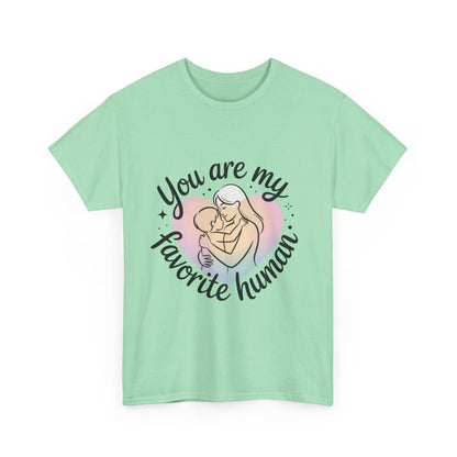 You Are My Favorite Human T-Shirt, Cute Mother and Child Shirt, Gift for Mom or Baby Shower, Mother's Day Gift