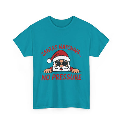 Santa's Watching No Pressure Men's Christmas T-Shirt, Funny Holiday Tee