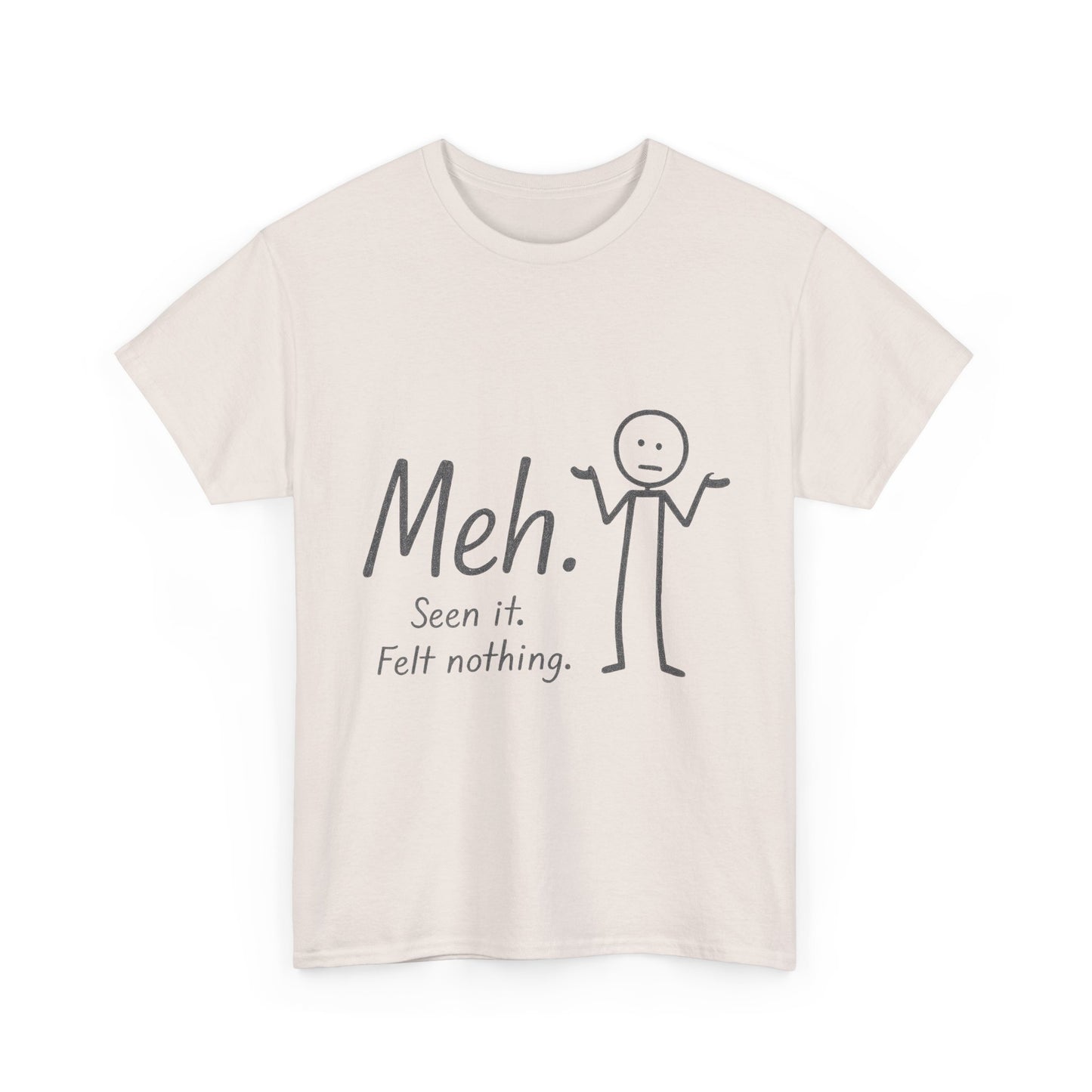 Meh. Heavy Cotton Men's Tee, Comfortable & Casual Humor Shirt, Gift for Friends, Relaxed Fit for Everyday Wear, Ideal for Birthdays, Moods