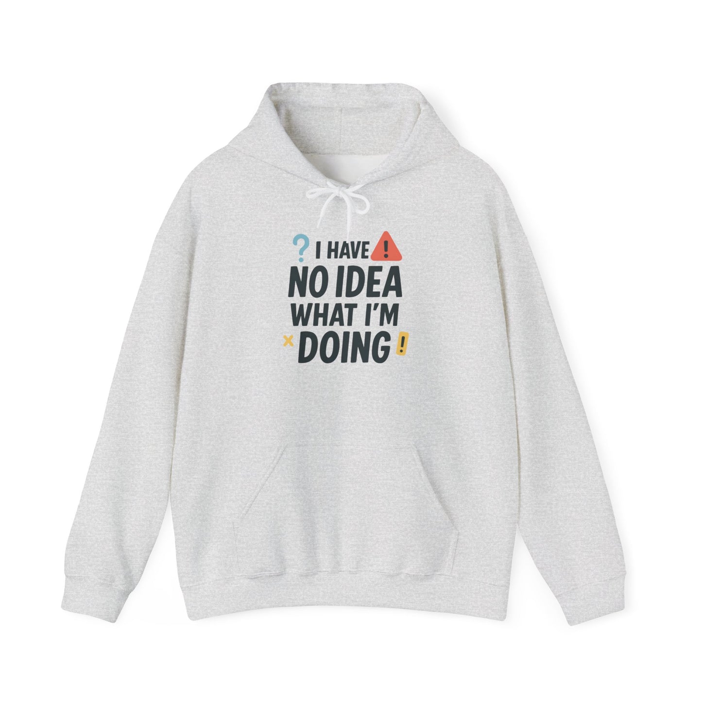 Funny Womens Hoodie, I Have No Idea What Im Doing, Chaotic Mood Sarcastic Sweatshirt for Her, Humor Hoodie, Cute Chaos Hoodie for Her