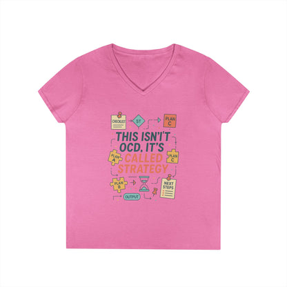 Funny Womens Strategy V-Neck T-Shirt, This Isnt OCD Its Called Strategy, Planner Girl Gift Tee, Gift for Strategists, Office Humor Top