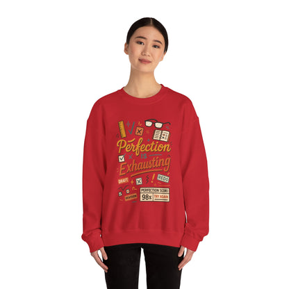 Exhausting Perfection Crewneck Sweatshirt, Funny Gift for Students, Cozy Unisex Sweater, Gift for Graduates, Motivational Apparel