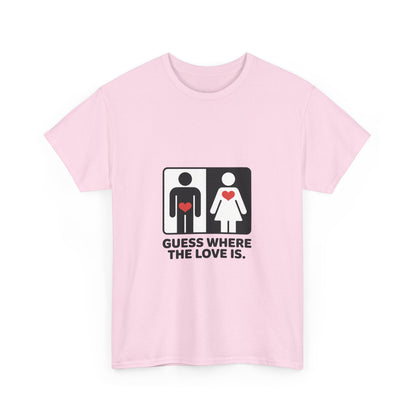 Funny Love Location Women's T-Shirt, Bold Graphic Humorous Relationship Tee, Gift for Couples, Valentine's Day Gift, Love joke tee
