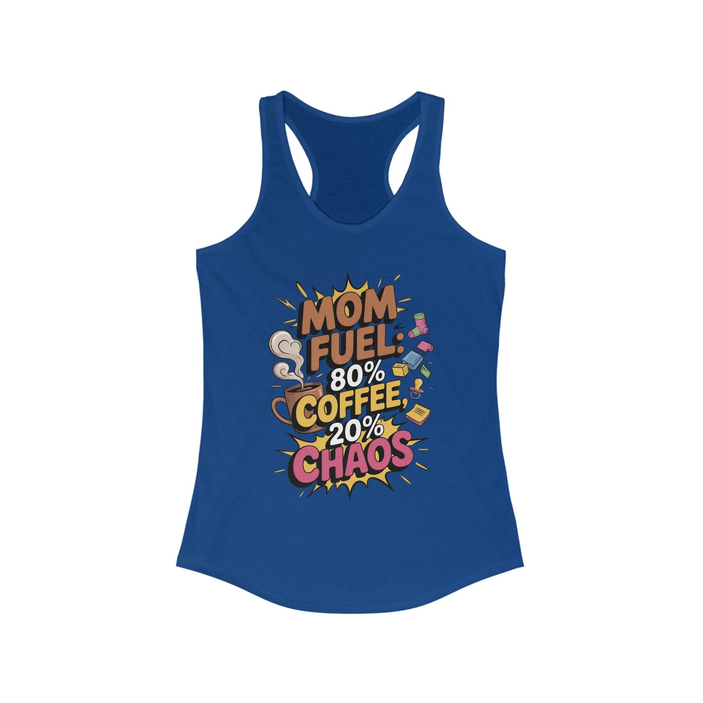 Funny Mom Fuel Racerback Tank, Perfect Gift for Moms, Chaos & Caffeine, Mother's Day Apparel, Funny Tired Mom Life Tee, Coffee Loving Moms