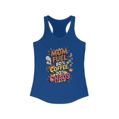 Funny Mom Fuel Racerback Tank, Perfect Gift for Moms, Chaos & Caffeine, Mother's Day Apparel, Funny Tired Mom Life Tee, Coffee Loving Moms