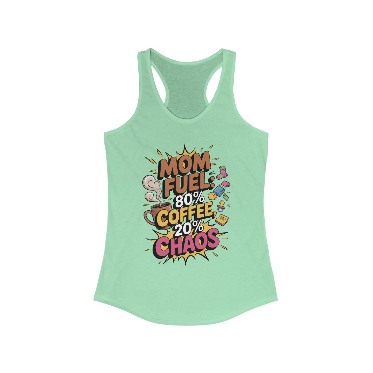 Funny Mom Fuel Racerback Tank, Perfect Gift for Moms, Chaos & Caffeine, Mother's Day Apparel, Funny Tired Mom Life Tee, Coffee Loving Moms
