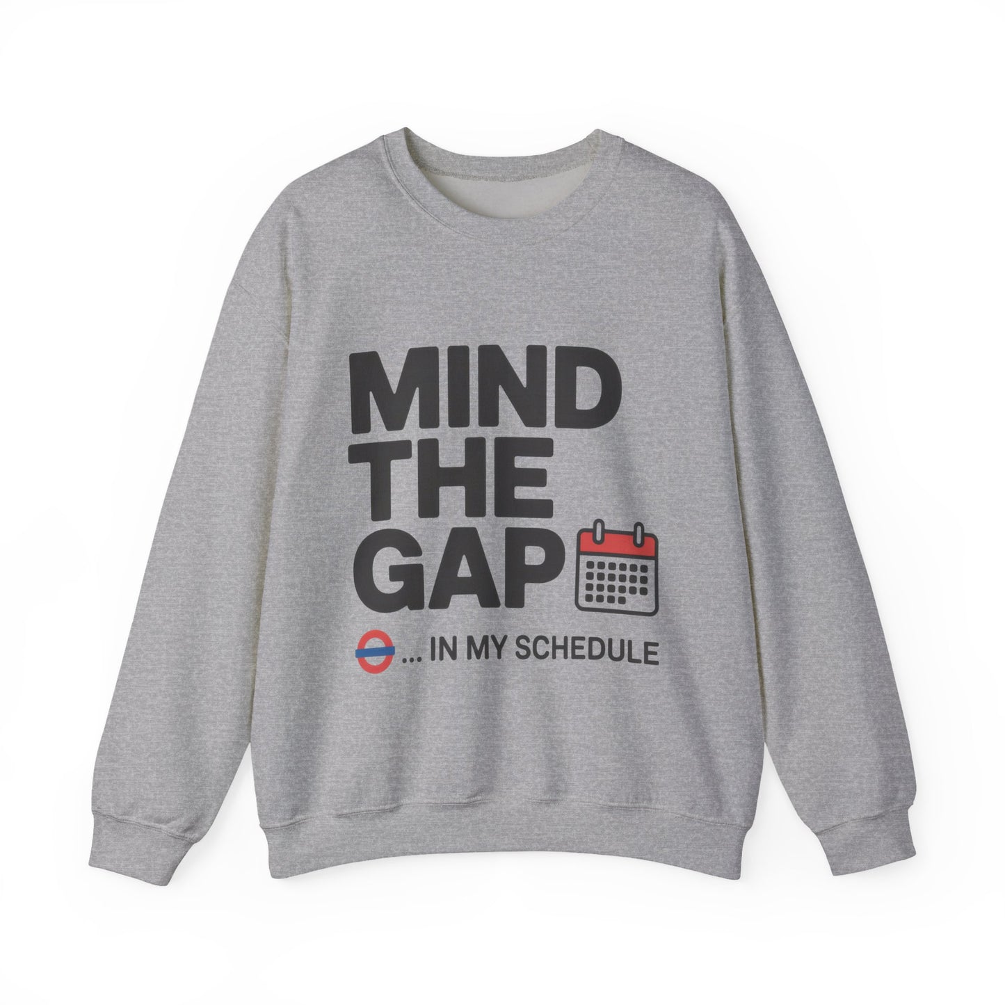 Funny Men's Sweatshirt, Mind The Gap Office Humor, London Underground Inspired Graphic Pullover