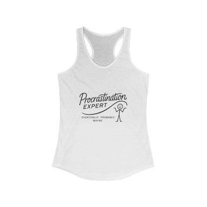Procrastination Expert Racerback Tank, Funny Women's Workout Top, Gift for Lazy Days, Casual Summer Tee, Motivational Exercise Shirt
