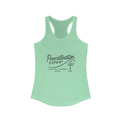 Procrastination Expert Racerback Tank, Funny Women's Workout Top, Gift for Lazy Days, Casual Summer Tee, Motivational Exercise Shirt