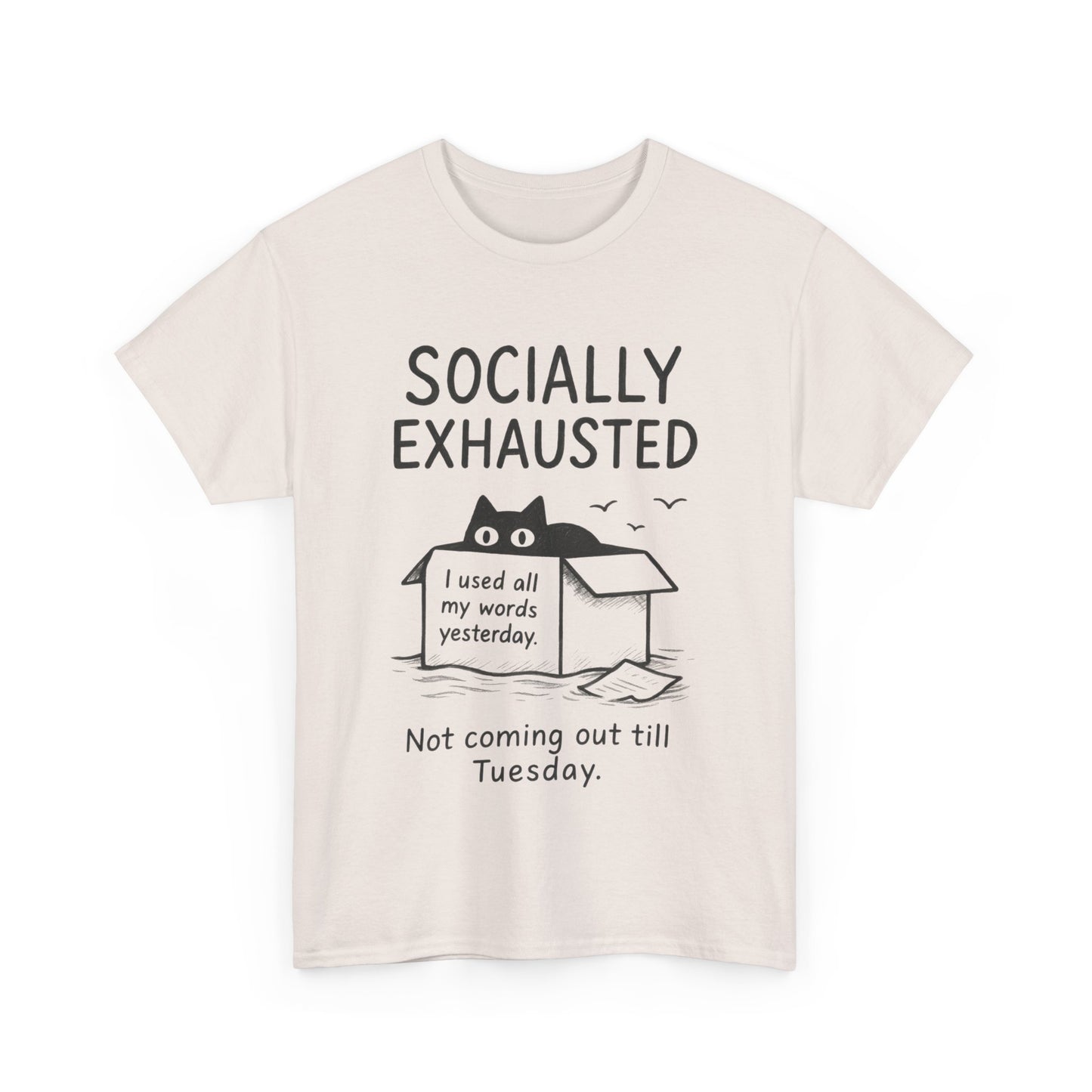 Socially Exhausted Tee, Perfect for Introverts, Gift for Shy Friends, Anxiety Relief Shirt, Funny Quote T-Shirt, Cat Lover Gift
