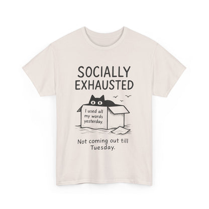 Socially Exhausted Tee, Perfect for Introverts, Gift for Shy Friends, Anxiety Relief Shirt, Funny Quote T-Shirt, Cat Lover Gift