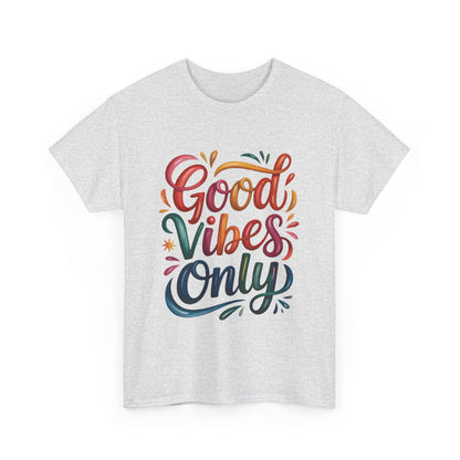 Good Vibes Only Womens Heavy Cotton Tee, Casual Wear, Gift for Friends, Relaxed Fit, Summer Style, Positive Affirmation Shirt