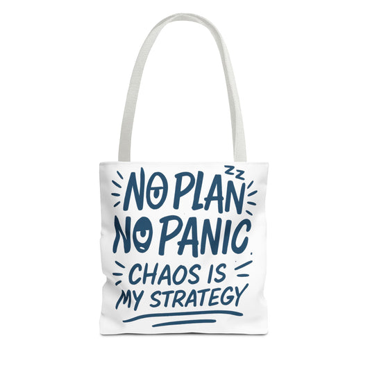 Funny Quote Tote Bag, Reusable Grocery Bag, Gift for Students, Beach Tote, Everyday Tote, Chaos Strategy Bag, Unique Shopping Bag