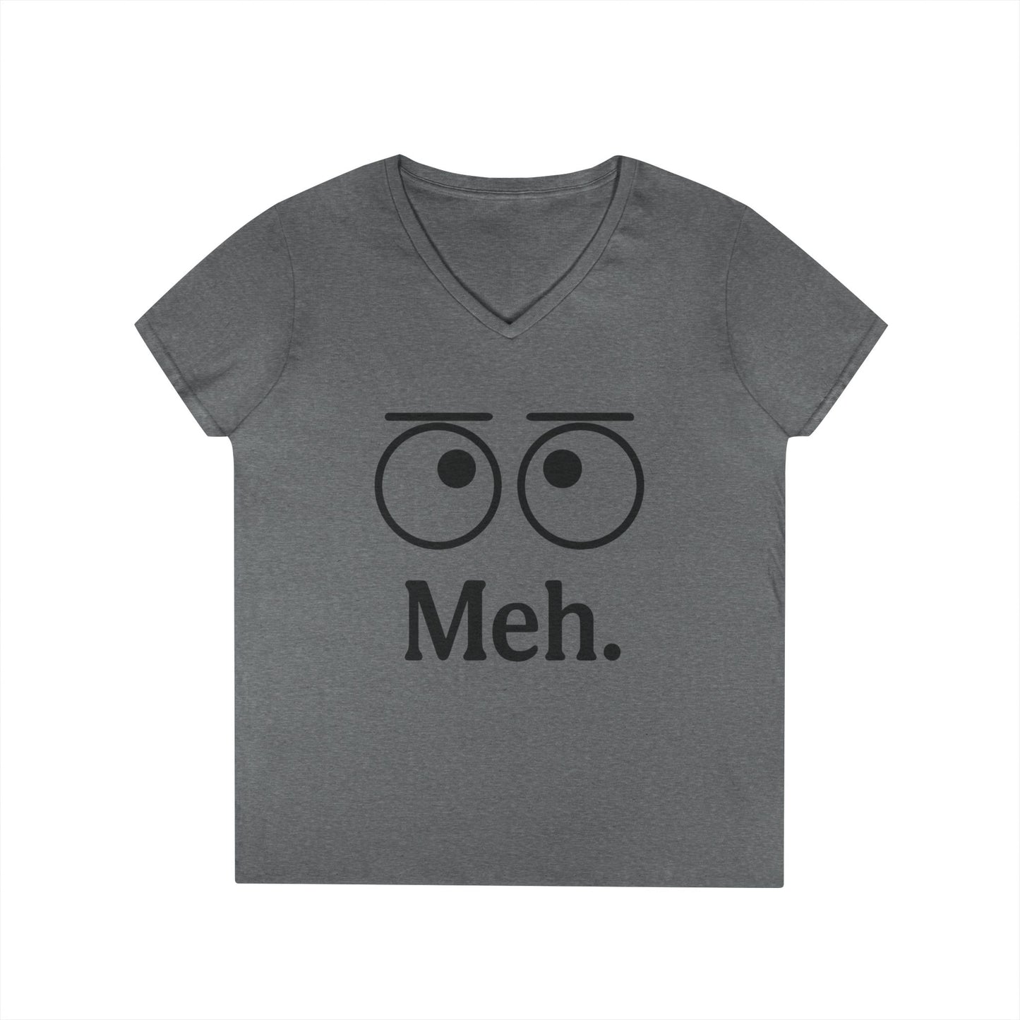 Funny Ladies' V-Neck T-Shirt - "Meh." Graphic, Casual Humor Tee, Gift for Her, Everyday Wear, Cute Top