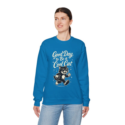 Funny Cool Cat Womens Crewneck Sweatshirt - Good Day to Be a Cool Cat Retro Kitty Pullover - Cute Cat Lover Sweater