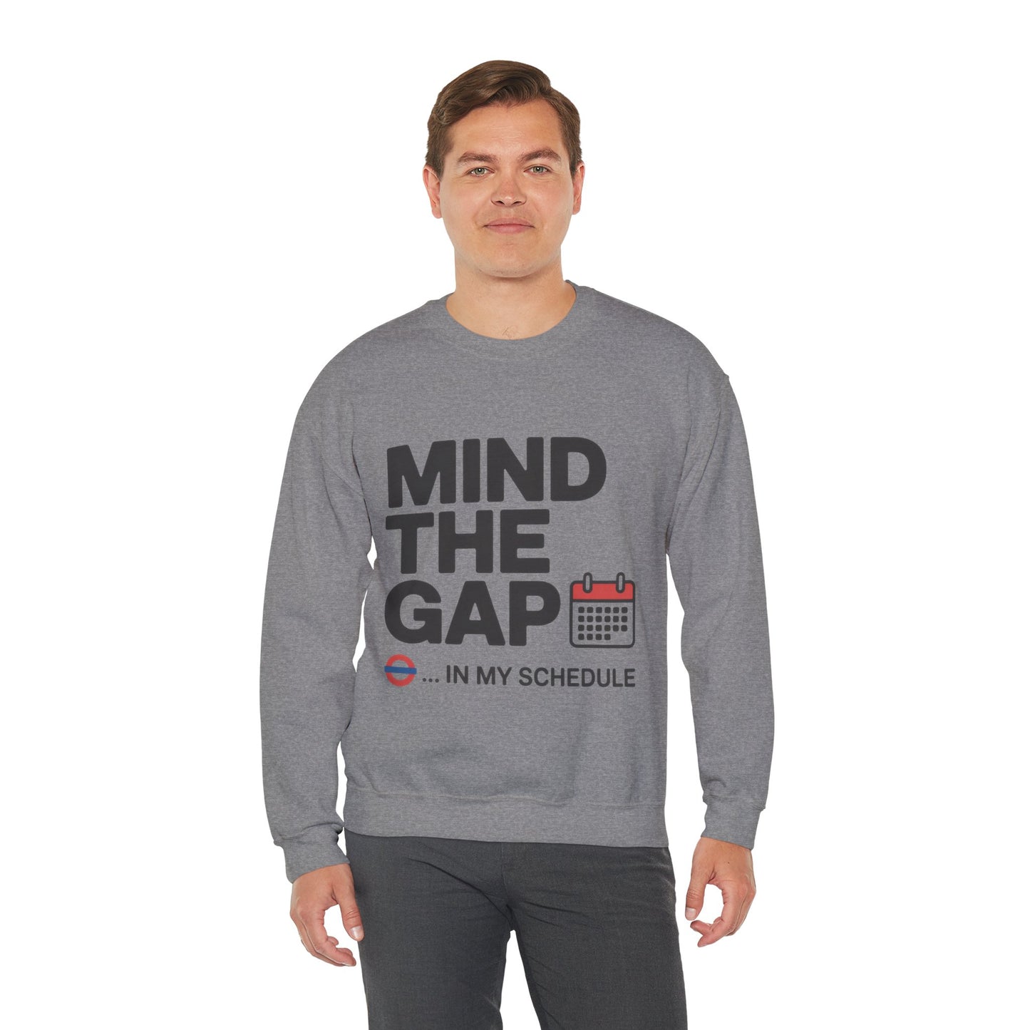 Funny Men's Sweatshirt, Mind The Gap Office Humor, London Underground Inspired Graphic Pullover