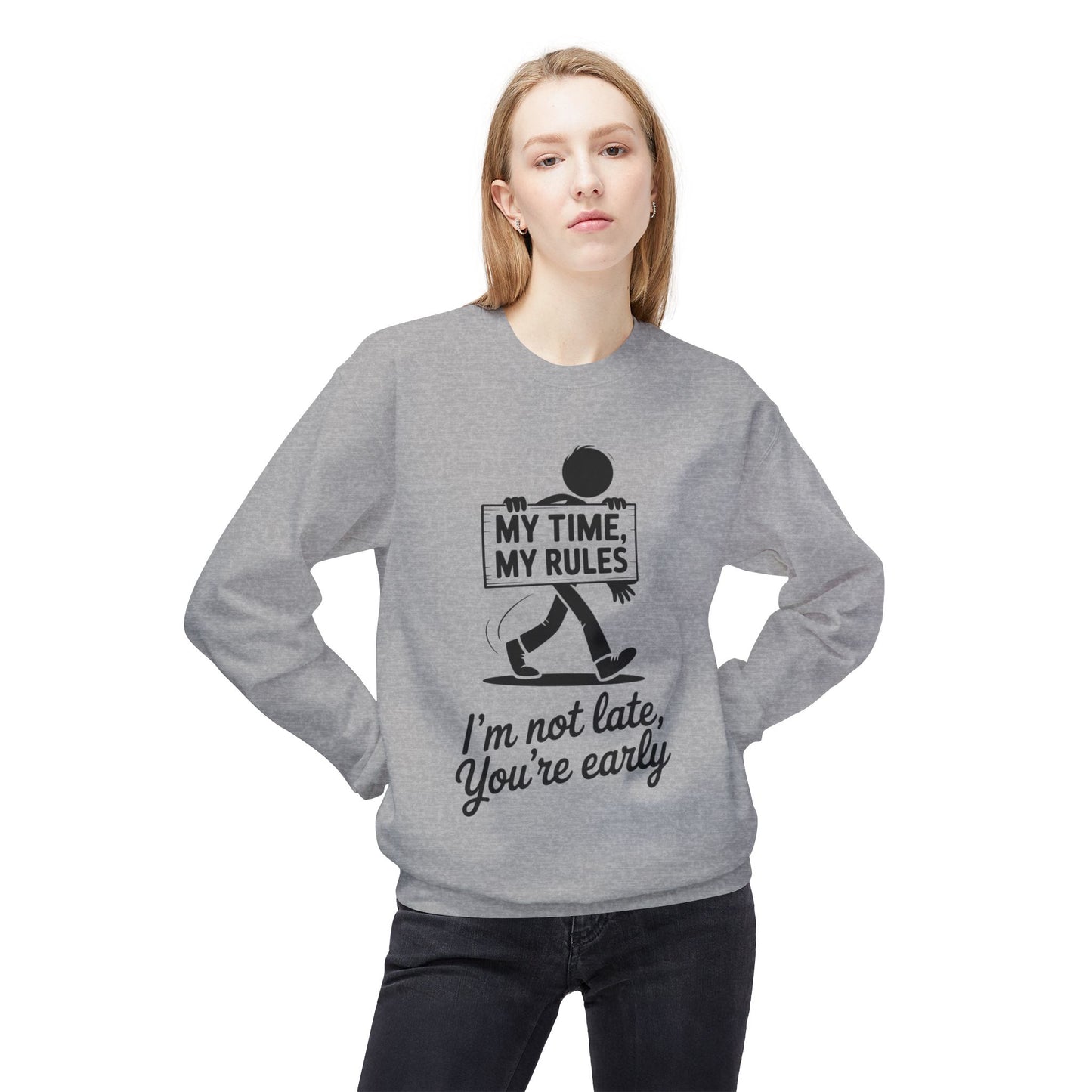 Casual Men's Crewneck Sweatshirt, Funny Sweatshirt for Men, Perfect Gift for Friends, My Time My Rules Design, Time Management Humor