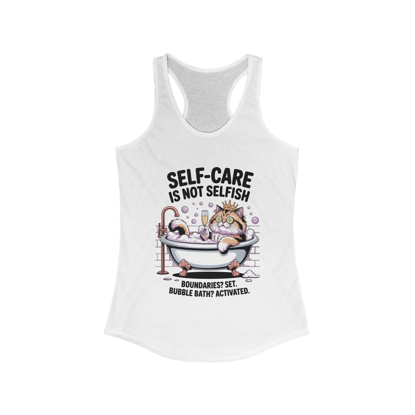 Womens Ideal Racerback Tank, Self-Care Cat Shirt, Funny Cat Bubble Bath Tee, Relaxing Kitty Graphic, Self Care Is Not Selfish Womens Tank
