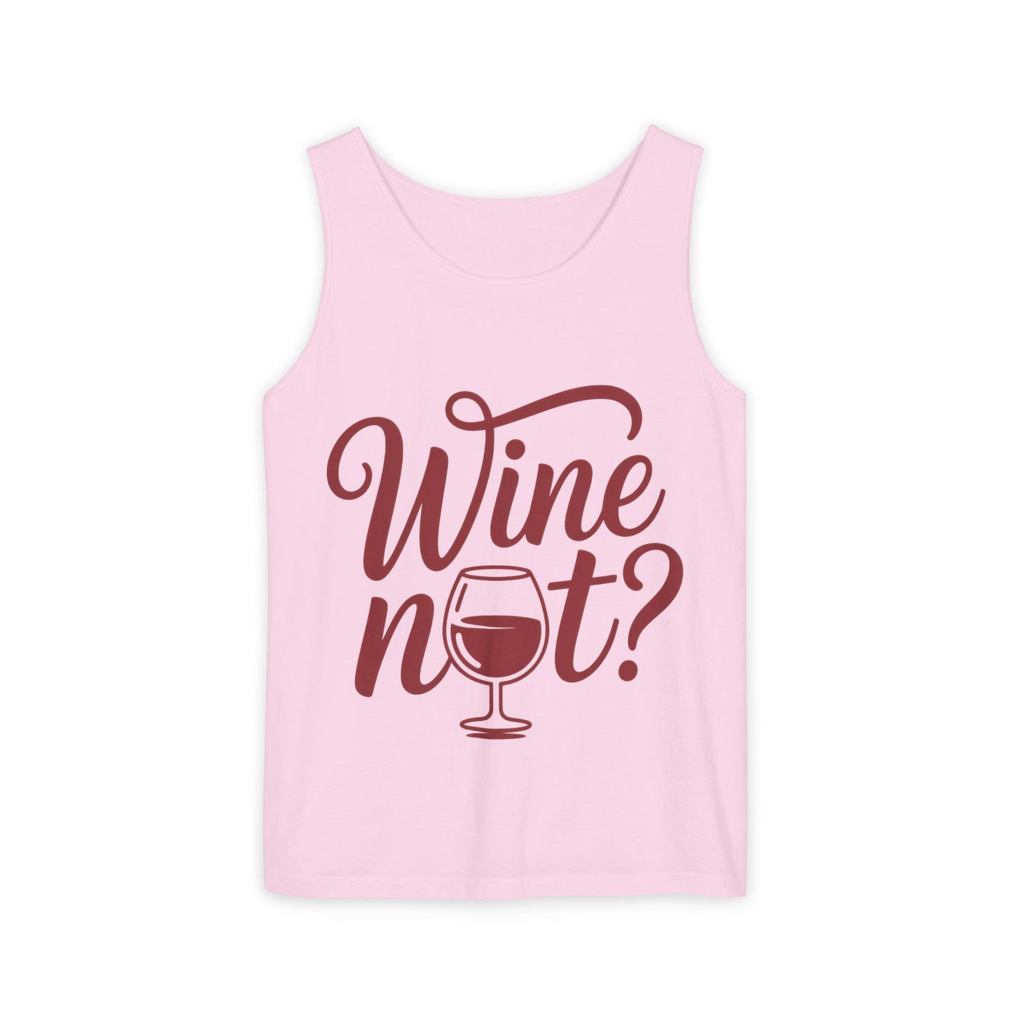 Unisex Garment Tank Top, Wine Not? Tank Top - Perfect for Summer Parties, Wine Lovers, Gifts, Casual Wear, or Vacations
