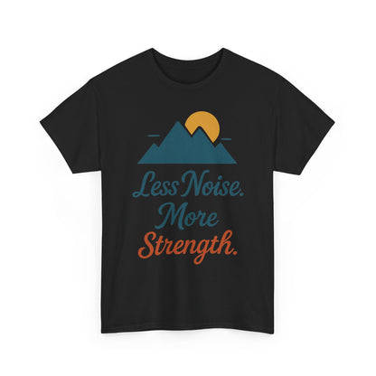 Mens Less Noise More Strength Mountain T-Shirt, Motivational Gym Hiking Tee