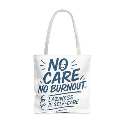 Laziness is Self-Care Funny Quote Bag, Oversized Reusable Canvas Shopping Tote, Sarcastic Self-Care Gift, Weekend Getaway, Everyday Use
