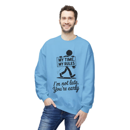 Casual Men's Crewneck Sweatshirt, Funny Sweatshirt for Men, Perfect Gift for Friends, My Time My Rules Design, Time Management Humor