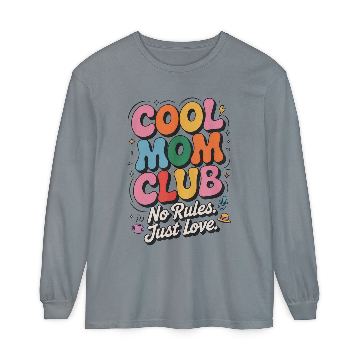 Cool Mom Club Long Sleeve T-Shirt, Funny Mom Tee, Gift for Moms, Mother's Day Gift, No Rules Just Love Quote Tee