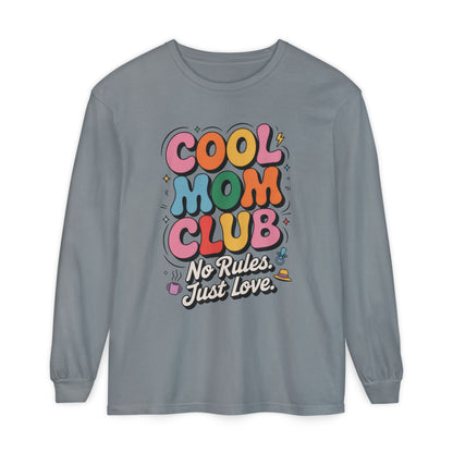 Cool Mom Club Long Sleeve T-Shirt, Funny Mom Tee, Gift for Moms, Mother's Day Gift, No Rules Just Love Quote Tee