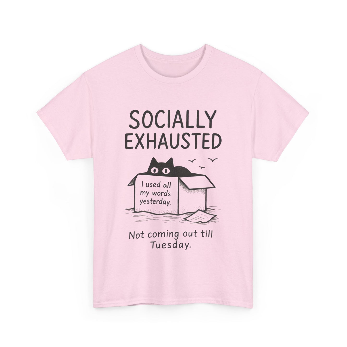 Socially Exhausted Tee, Perfect for Introverts, Gift for Shy Friends, Anxiety Relief Shirt, Funny Quote T-Shirt, Cat Lover Gift