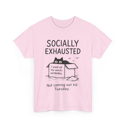 Socially Exhausted Tee, Perfect for Introverts, Gift for Shy Friends, Anxiety Relief Shirt, Funny Quote T-Shirt, Cat Lover Gift