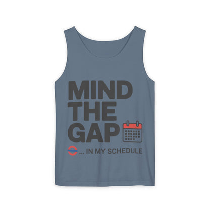 Funny Men's Tank Top, Mind The Gap in My Schedule, London Tube Inspired Office Humor Shirt