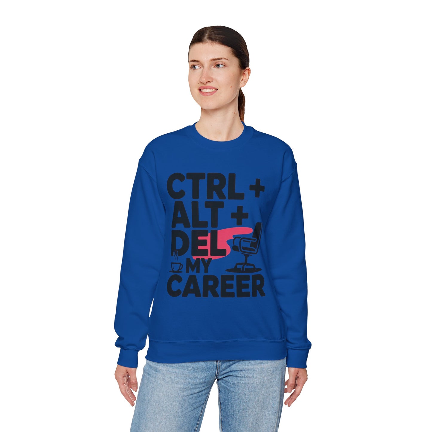 Ctrl Alt Del My Career Sweatshirt, Sarcastic Workwear Graphic Pullover, Funny Office Top, Women's Heavy Blend™ Crewneck Sweatshirt