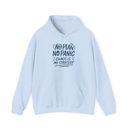 Chaos Is My Strategy Hooded Sweatshirt, Women's Pullover for Stress Relief, No Plan No Panic, Cute Winter Layering for Women, Humorous Gift