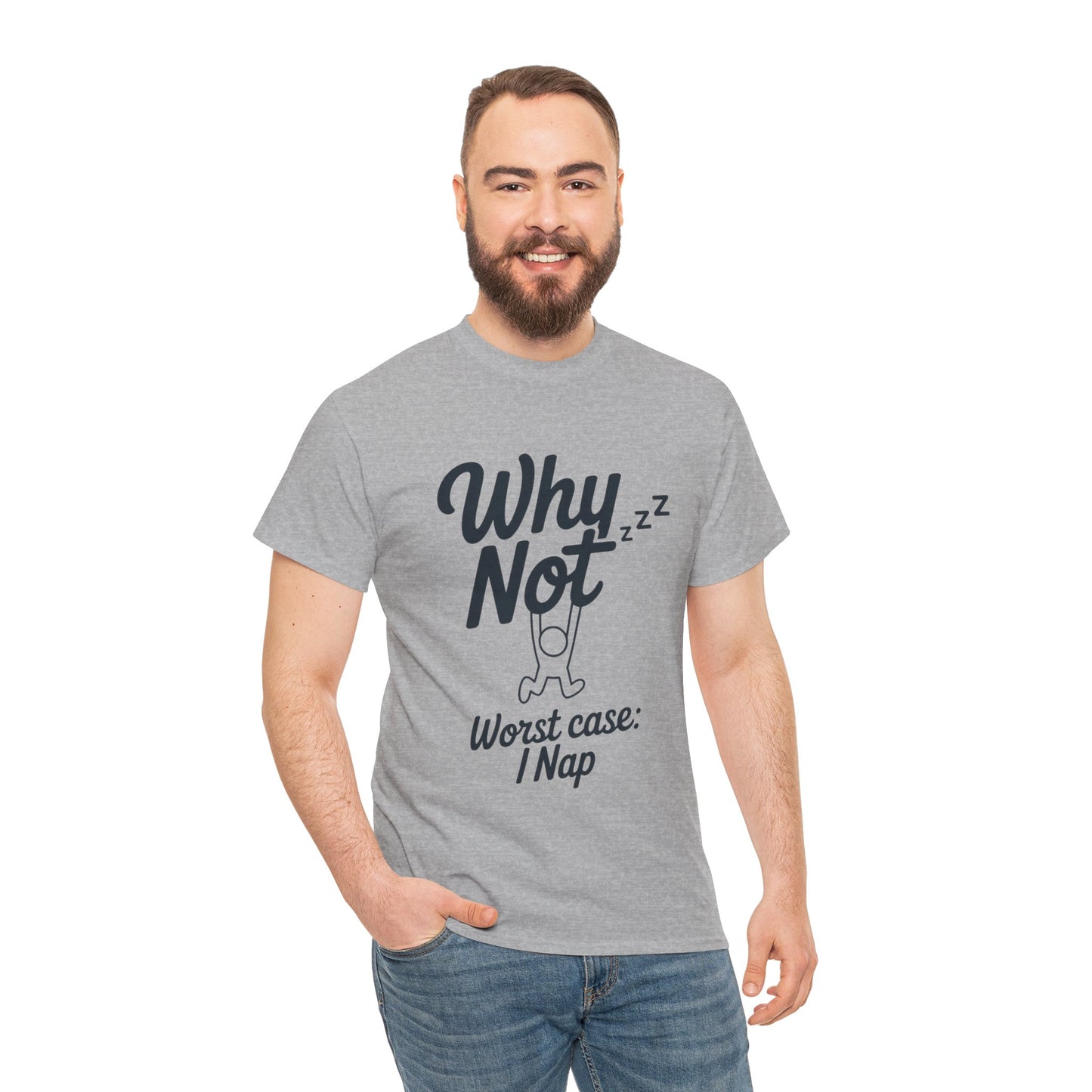 Why Not Quote T-Shirt, Bold Motivational Unisex Heavy Cotton Tee, Casual Statement Shirt, Minimalist Typography Gift Idea,Motivational Quote