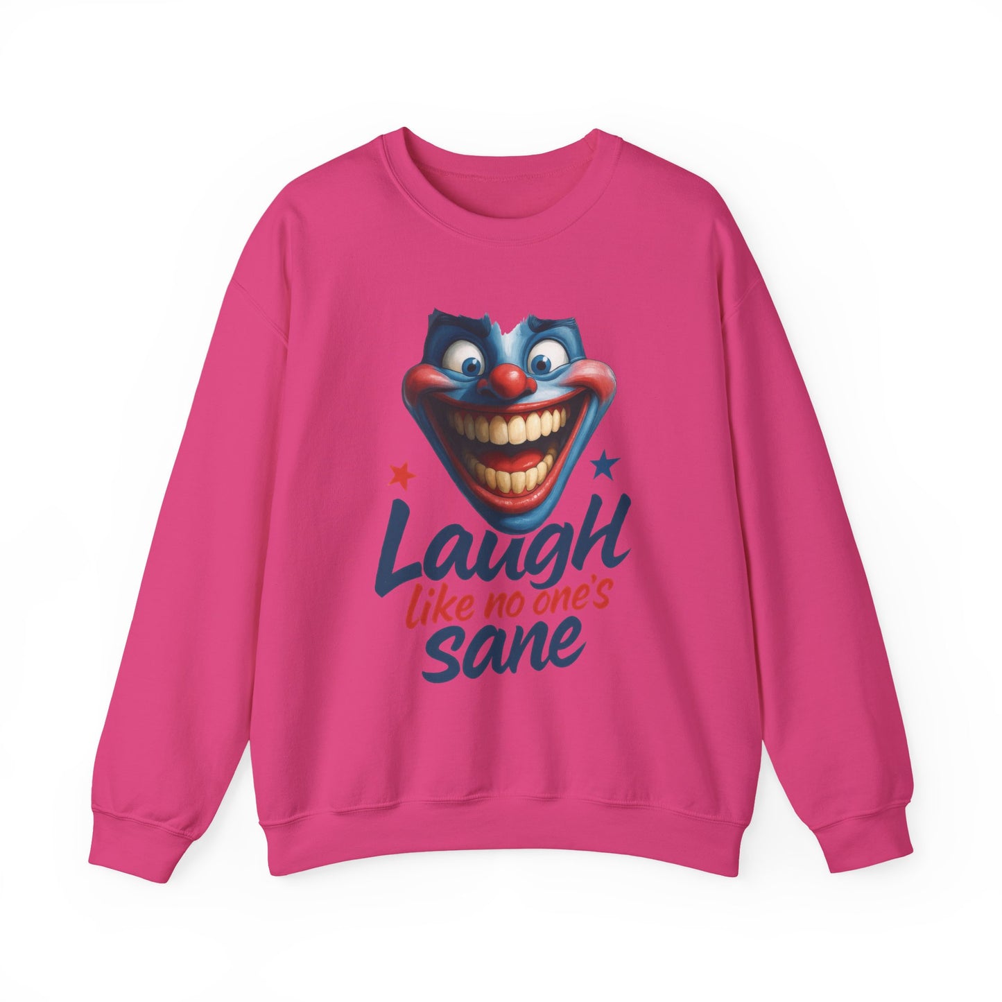 Funny Sweatshirt with 'Laugh Like No One's Sane' Design, Unisex Crewneck, Cozy Gift for Friends, Humor Apparel, Comfy Casual Wear