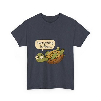 Everything is Fine Turtle Tee, Funny Unisex Cotton Tee, Cute Animal Shirt, Gift for Nature Lovers, Great for Humor, Positive message t-shirt