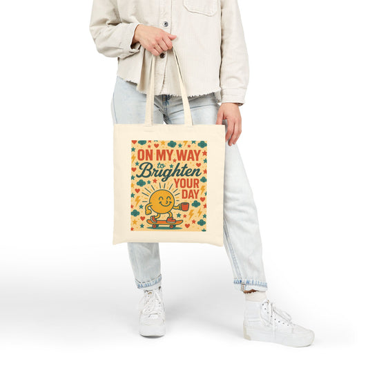 Brighten Your Day Cotton Canvas Tote Bag - Fun Grocery Bag, Eco-Friendly Gift, Beach Bag, Shopping Tote, Reusable Bag