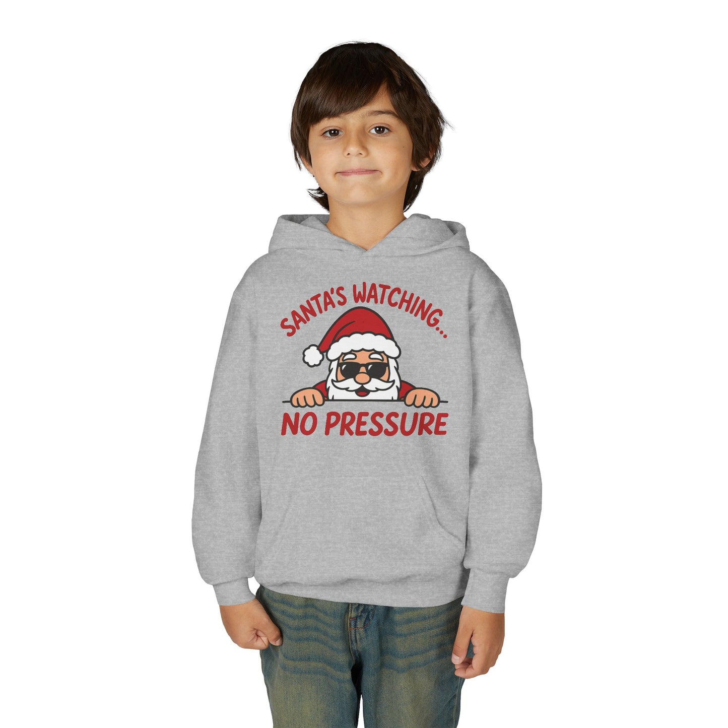 Santa's Watching No Pressure Kids Christmas Hoodie, Funny Holiday Sweatshirt for Youth