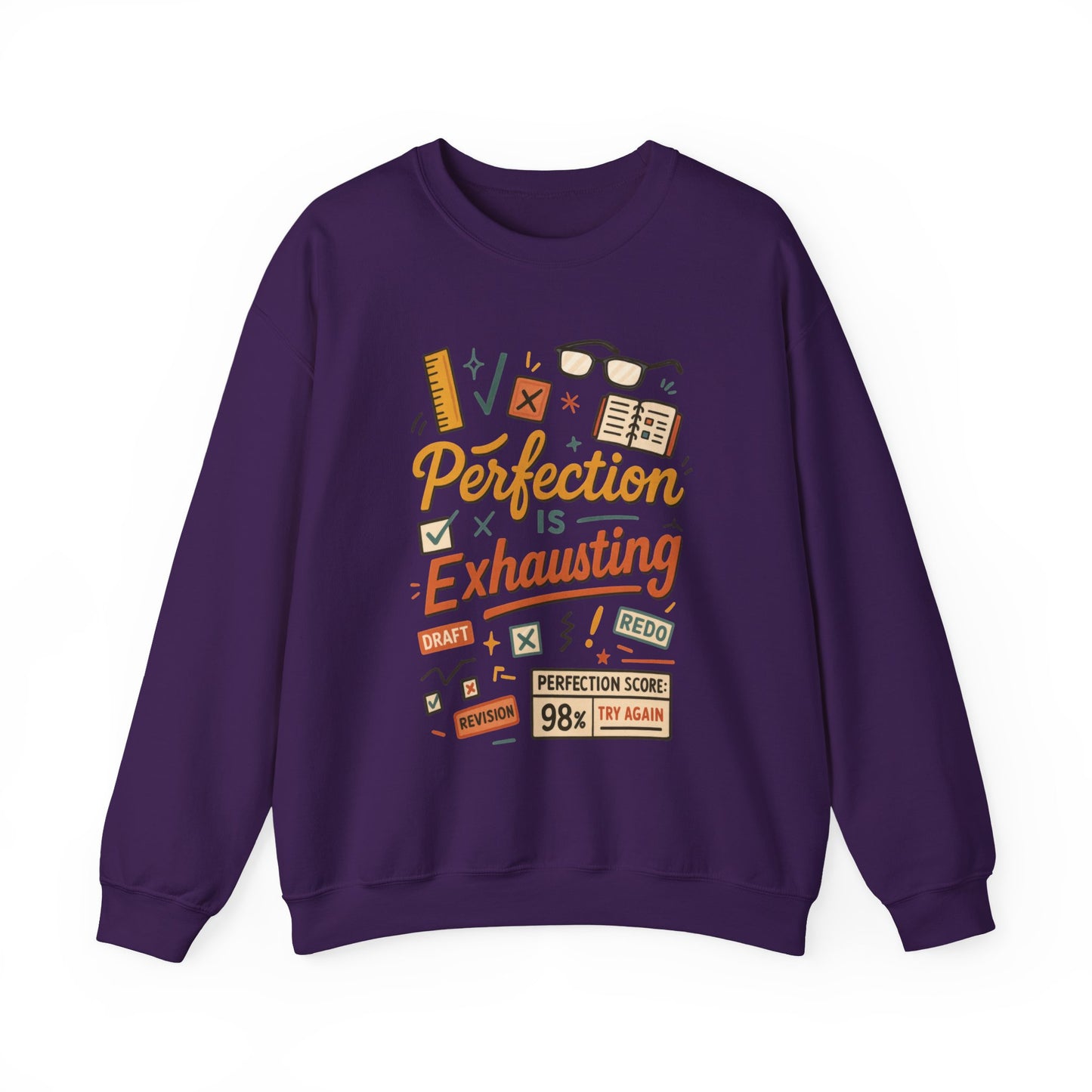 Exhausting Perfection Crewneck Sweatshirt, Funny Gift for Students, Cozy Unisex Sweater, Gift for Graduates, Motivational Apparel