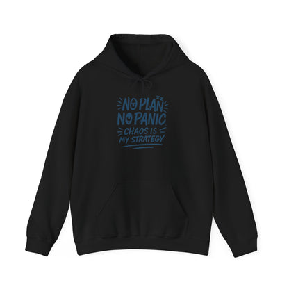 Chaos Is My Strategy Hooded Sweatshirt, Women's Pullover for Stress Relief, No Plan No Panic, Cute Winter Layering for Women, Humorous Gift
