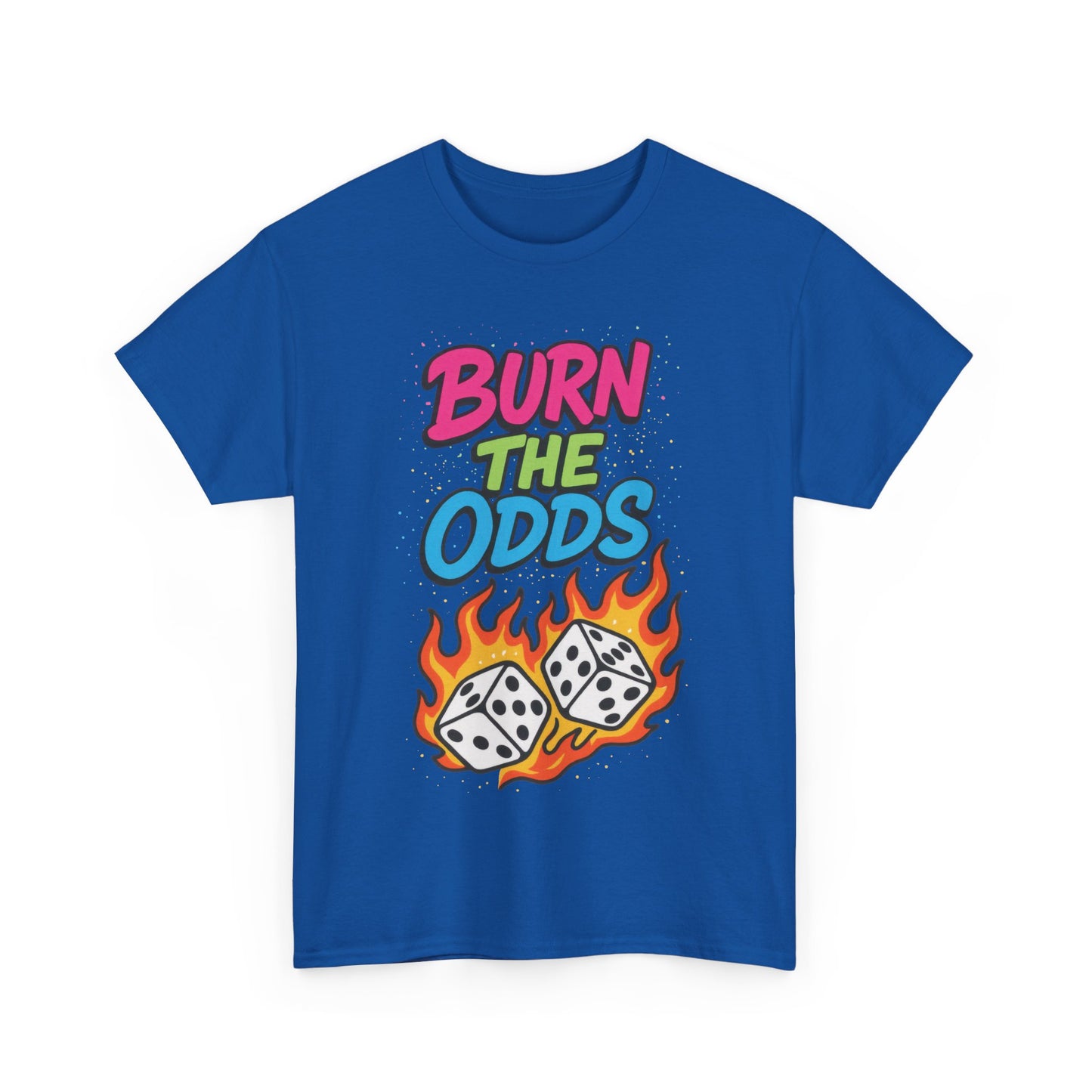 Burn the Odds Graphic Tee | Cool Casual Wear, Gaming Shirt, Unisex Cotton Tee, Dice Design T-Shirt, Gift for Gamers
