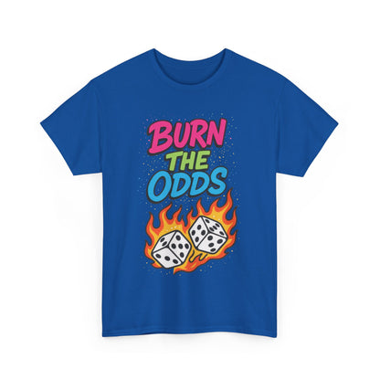 Burn the Odds Graphic Tee | Cool Casual Wear, Gaming Shirt, Unisex Cotton Tee, Dice Design T-Shirt, Gift for Gamers