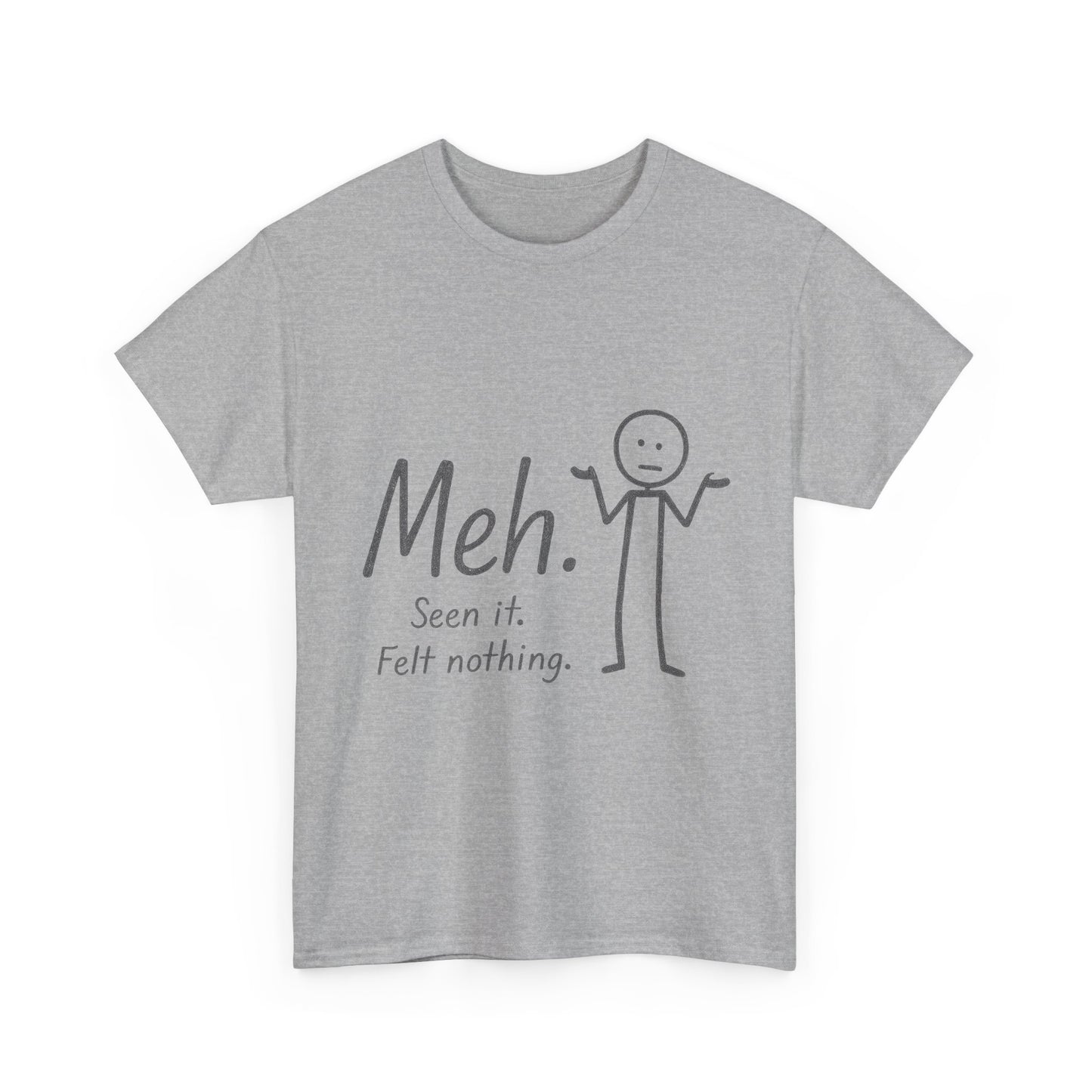 Meh. Heavy Cotton Men's Tee, Comfortable & Casual Humor Shirt, Gift for Friends, Relaxed Fit for Everyday Wear, Ideal for Birthdays, Moods
