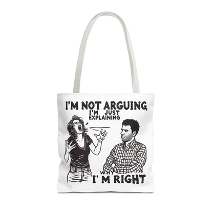 Funny Quote Tote Bag, I'm Not Arguing Tote, Gift for Mom, Shopping Bag, Sarcastic Humor Bag, Funny Gift Women