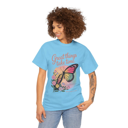 Butterfly Motivational Women's Heavy Cotton Tee, Great Things Take Time Shirt, Gift for Nature Lovers, Inspirational Apparel, Summer Outfit