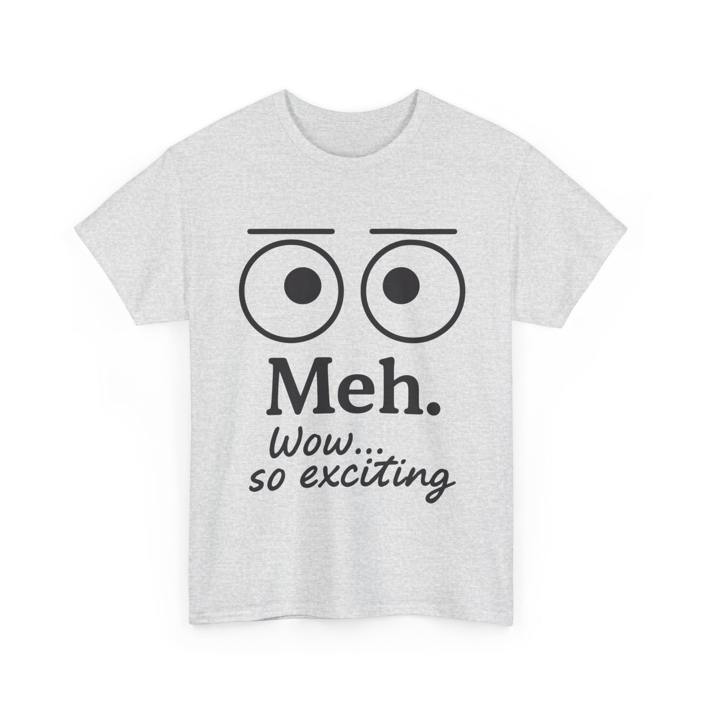 Funny Unisex Heavy Cotton Tee - 'Meh' Graphic Shirt, Casual Wear, Gift for Friends, Humor Tee, Everyday Outfit