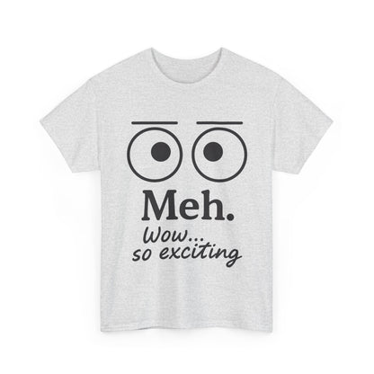 Funny Unisex Heavy Cotton Tee - 'Meh' Graphic Shirt, Casual Wear, Gift for Friends, Humor Tee, Everyday Outfit