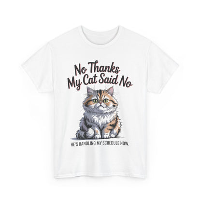 Funny Cat Quote Tee, Womens Heavy Cotton T-Shirt, Pet Lover Gift, Cute Cat Apparel, Cat Mom Tee, Quirky Animal Shirt, Humor