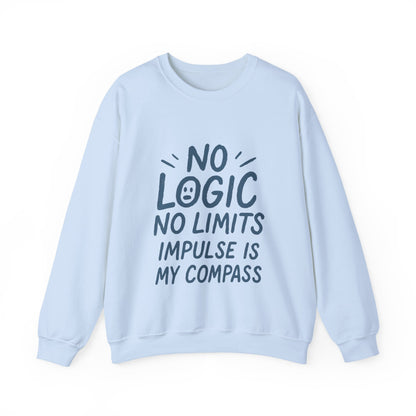 Mens  Motivational Crewneck Sweatshirt,No Logic No Limits Quote,  Casual Wear for Creatives, Cozy Relaxed Fit Pullover